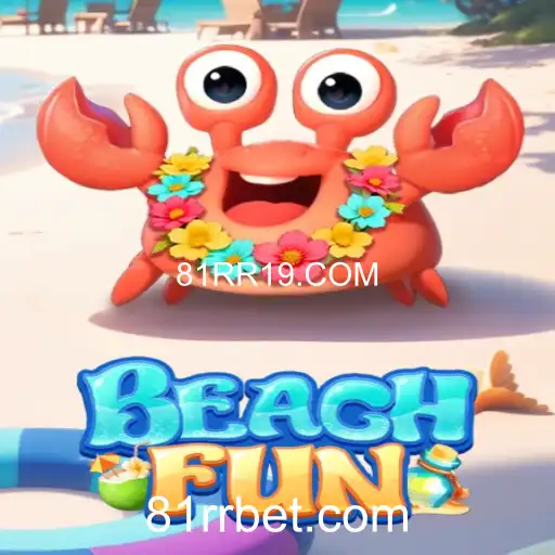 Desvendando o Universo do Jogo BeachFun com 81RR19.COM